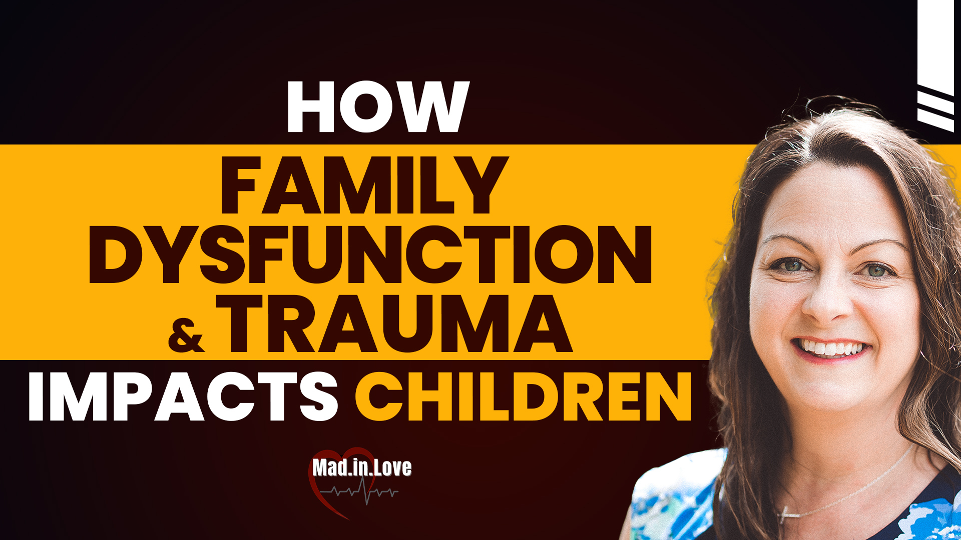 Ep18_How Family Dysfunction and Trauma Impacts Children